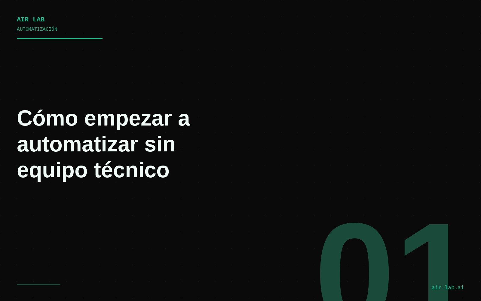 Cómo empezar a automatizar sin equipo técnico