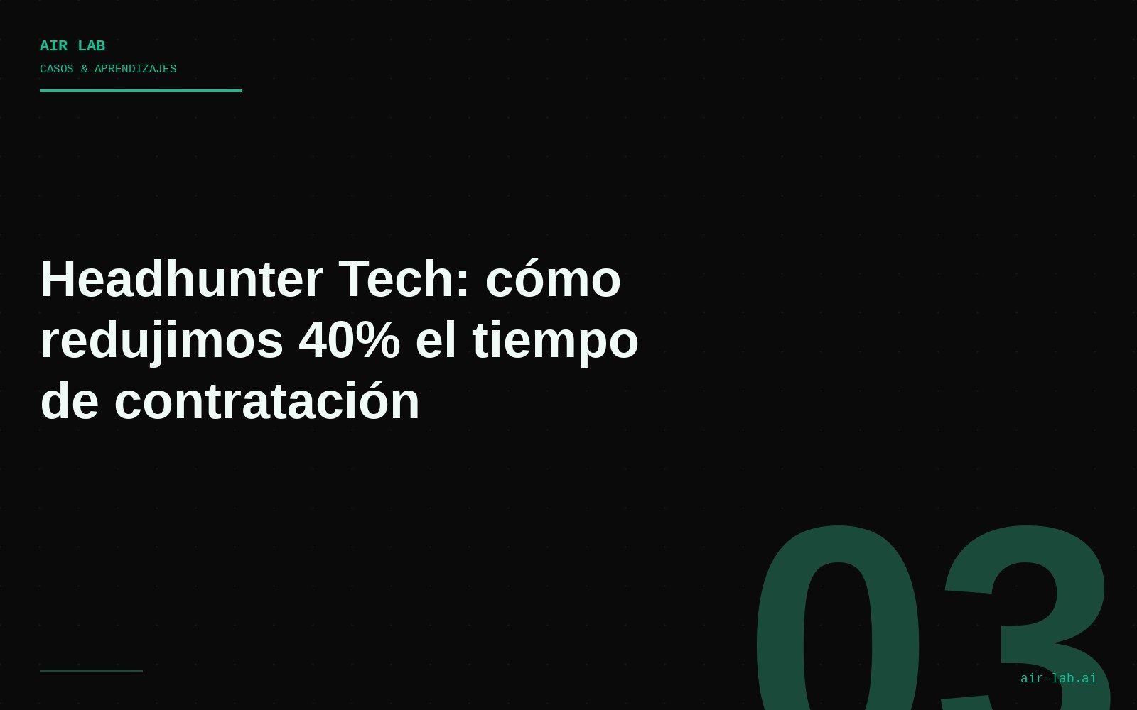 Headhunter Tech: cómo redujimos 40% el tiempo de contratación